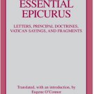 The Essential Epicurus Great Books In introduction, by Eugene O'connor