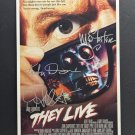 signed THEY LIVE Movie Poster by 3 members of the Cast - includes COA signed THEY LIVE Movie Poster by 3 members of the Cast - includes COA