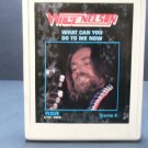 Willie Nelson What Can You Do To Me Now - AYS1 3958 - 8 Track (E-1403)