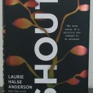 Shout by Laurie Halse Anderson - Signed 1st Hb. Edn