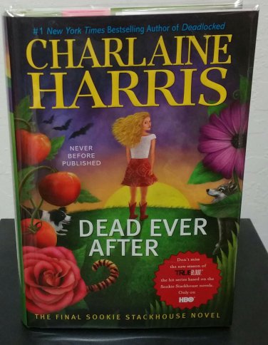 Dead Ever After by Charlaine Harris - Signed 1st Hb. Edn.