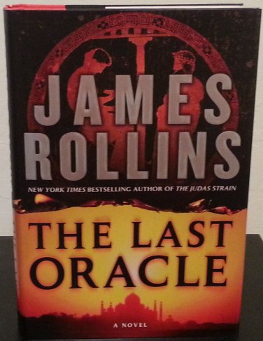 The Last Oracle by James Rollins- Signed 1st Hb. Edn.