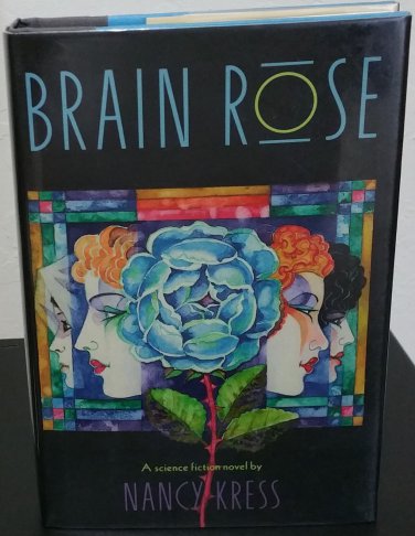 Brain Rose by Nancy Kress- Signed 1st Hardcover Edition