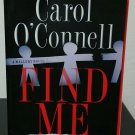 Find Me by Carol O'Connell - Signed Uncorrected Proof