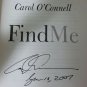 Find Me by Carol O'Connell - Signed Uncorrected Proof