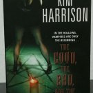 The Good, the Bad, and the Undead by Kim Harrison - Signed Pb. Edn.