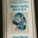 White Sand, Wild Sea by Diana Blayne aka Diana Palmer