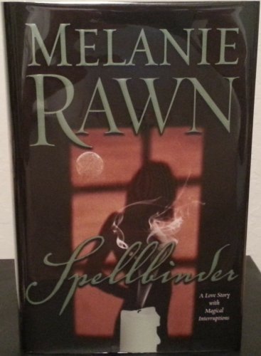 Spellbinder by Melanie Rawn - Signed 1st Hb. Edn.