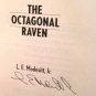 The Octagonal Raven by L.E. Modesitt, Jr. - Signed 1st Hb. Edn.