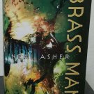 Brass Man by Neal Asher - 1st British Hb. Edn.