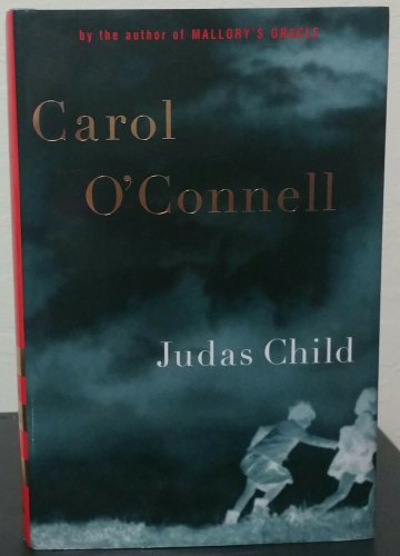 Judas Child by Carol O'Connell - Signed 1st Hb. Edn.