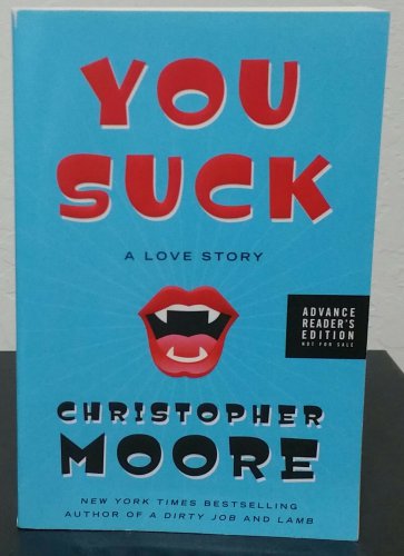 You Suck by Christopher Moore - Signed Advance Reader's Copy