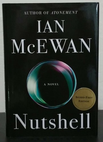 Nutshell by Ian McEwan - Signed 1st Hb. Edn.