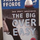 The Big over Easy by Jasper Fforde- Signed 1st Hb Edn.