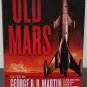 Old Mars edited by George R.R. Martin & Gardner Dozois-Signed 1st HC Edn.