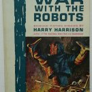 War With The Robots by Harry Harrison - 1st Pb. Edn.