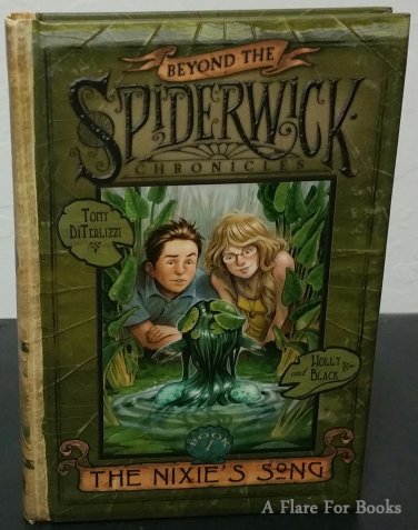 The Nixie's Song: Beyond Spiderwick vol. 1 by Holly Black and Tony DiTerlizzi