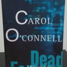 Dead Famous by Carol O'Connell - Signed Uncorrected Proof Dead Famous by Carol O'Connell - Signed Uncorrected Proof