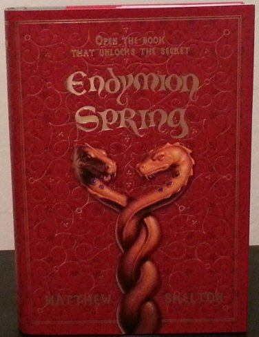 Endymion Spring by Matthew Skelton - Signed 1st Hb. Edn.