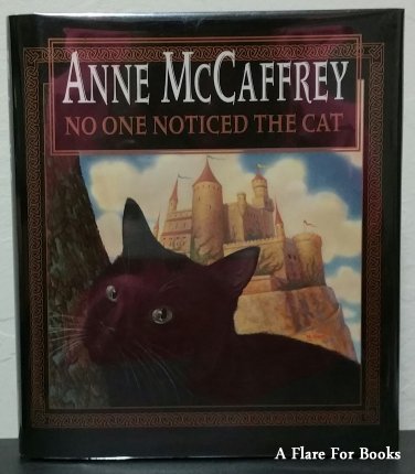 No One Noticed The Cat by Anne McCaffrey