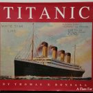 Titanic by Thomas E.  Bonsall - 1st Hb. Edn