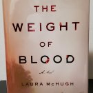 The Weight of Blood by Laura McHugh - Signed 1st Hb. Edn.