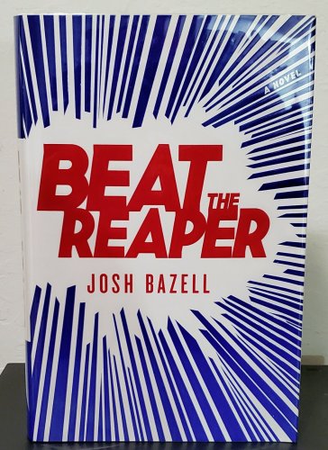 Beat the Reaper: Dr. Pietro Brnwa vol. 1 by Josh Bazell  - Signed 1st Hb. Edn.