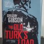 The Old Turk's Load by Gregory Gibson - Signed 1st Hb. Edn.