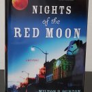 Nights of the Red Moon by Milton T. Burton - Signed 1st Hb. Edn. Nights of the Red Moon by Milton T. Burton - Signed 1st Hb. Edn.