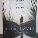 Season of the Snake by Claire Davis - Signed 1st. Hb. Edn.