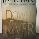 Down River by John Hart - Signed 1st Hb. Edn. Down River by John Hart - Signed 1st Hb. Edn.