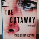 The Cutaway by Christina Kovac - Signed 1st Hb. Edn.