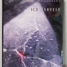 The Ice Harvest by Scott Phillips - Signed 1st Hb. Edn. The Ice Harvest by Scott Phillips - Signed 1st Hb. Edn.