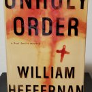 Unholy Order: Paul Devlin vol. 7 by William Heffernan - Signed 1st Hb. Edn. Unholy Order: Paul Devlin vol. 7 by William Heffernan - Signed 1st Hb. Edn.