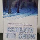 Beneath The Snow by Caroline Carver - Signed 1st Hb. Edn. Beneath The Snow by Caroline Carver - Signed 1st Hb. Edn.