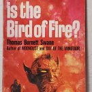 Where is the Bird of Fire? by Thomas Burnett Swann