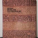 African, Pacific, and Pre-Columbian Art by Sieber, Roy, D. Newton & M. D. Coe African, Pacific, and Pre-Columbian Art by Sieber, Roy, D. Newton & M. D. Coe