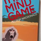 The Mind Game by Hector MacDonald - Signed 1st Hb. Edn. The Mind Game by Hector MacDonald - Signed 1st Hb. Edn.