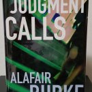 Judgement Calls: Samantha Kincaid vol. 1 by Alafair Burke - Signed 1st Hb. Edn. Judgement Calls: Samantha Kincaid vol. 1 by Alafair Burke - Signed 1st Hb. Edn.