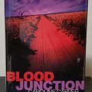 Blood Junction: India Kane vol. 1 by Caroline Carver - Signed 1st Hb. Edn. Blood Junction: India Kane vol. 1 by Caroline Carver - Signed 1st Hb. Edn.