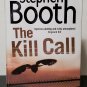 The Kill Call: Cooper & Fry vol. 9 by Stephen Booth - Signed 1st Hb. Edn.
