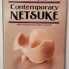 Contemporary Netsuke by Miriam Kinsey