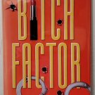 Bitch Factor: Dixie Flanagan vol. 1 by Chris Rogers - Signed 1st Hb. Edn. Bitch Factor: Dixie Flanagan vol. 1 by Chris Rogers - Signed 1st Hb. Edn.