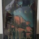 City of Masks by Daniel Hecht - Signed 1st Hb. Edn. City of Masks by Daniel Hecht - Signed 1st Hb. Edn.