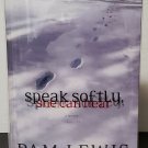 Speak Softly, She Can Hear : A Novel by Pam Lewis - Signed 1st Hb. Edn.