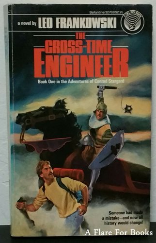 The Cross-Time Engineer by Leo Frankowski