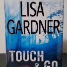 Touch and Go by Lisa Gardner - Signed 1st Hb. Edn.