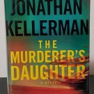 The Murderer's Daughter by Jonathan Kellerman - Signed 1st Hb. Edn. The Murderer's Daughter by Jonathan Kellerman - Signed 1st Hb. Edn.