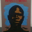 What Is the What by Dave Eggers- Signed HB.