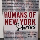 Humans of New York : Stories by Brandon Stanton - 1st Hb edn. Humans of New York : Stories by Brandon Stanton - 1st Hb edn.